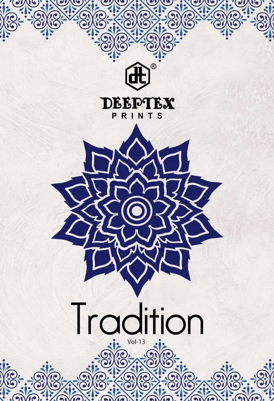 Deeptex Tradition Vol 13 Printed Cotton Dress Material catalog Wholesale dealer